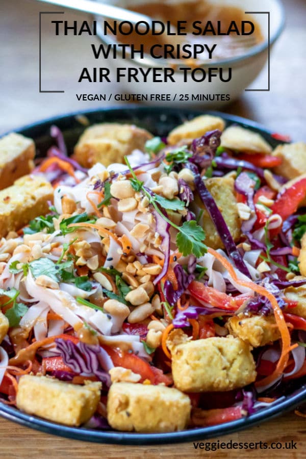 This Thai Tofu Noodle Bowl has air fried tofu to make it lovely and crispy, with rice noodles and veggies plus a delicious Thai peanut sauce. It's vegan, gluten free and ready in just 25 minutes!&nbsp;#noodlebowl #easyrecipe #glutenfreevegan #thainoodlesalad #airfryertofu #veggiedesserts