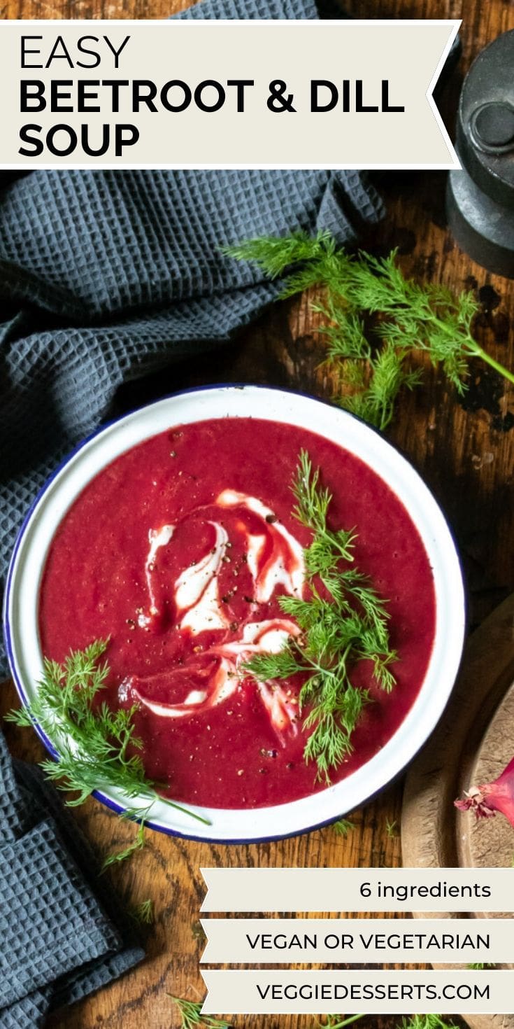 Bowl of soup with text that reads Beetroot and Dill Soup