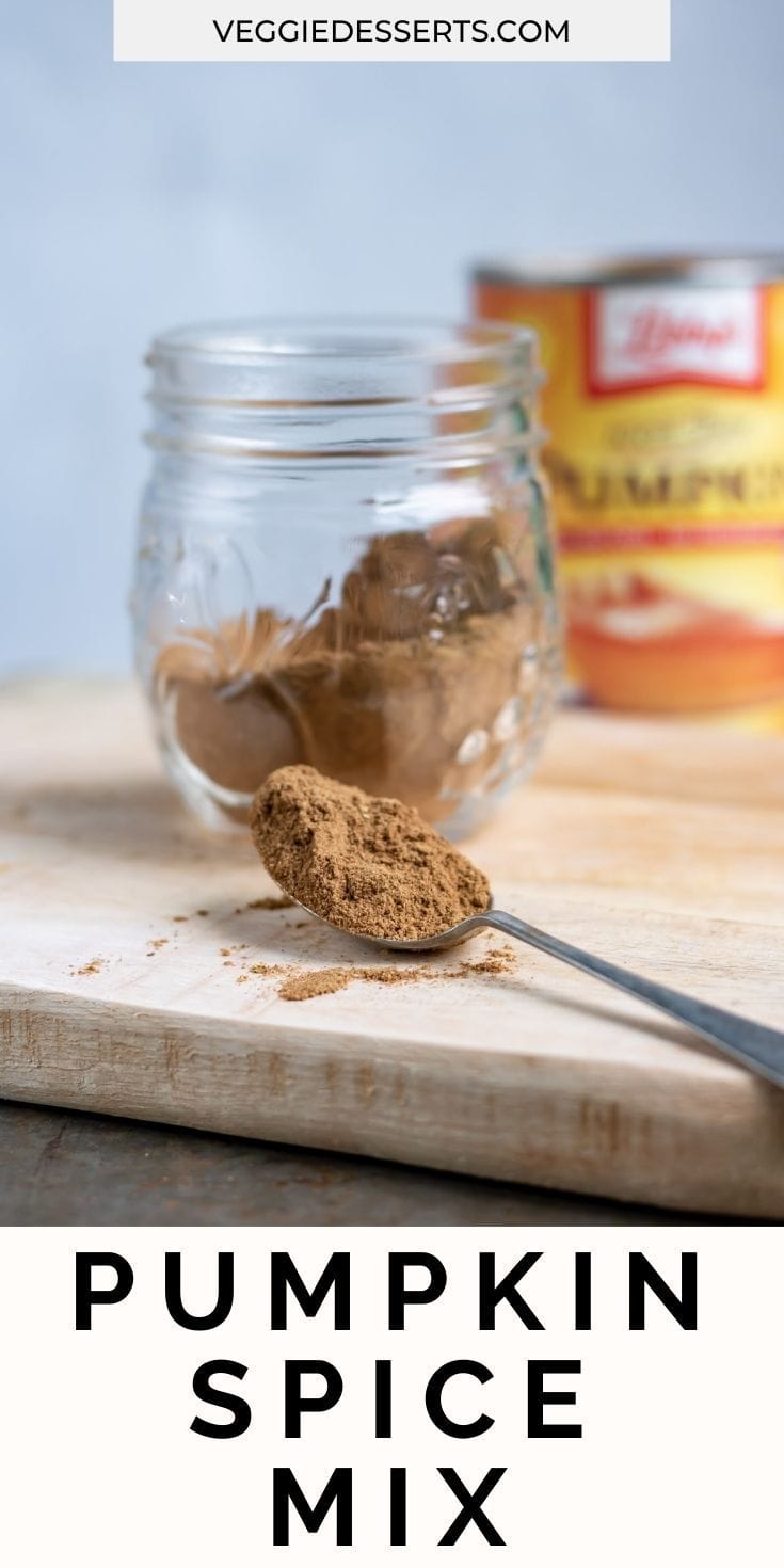 Spoon in front of jar of spice and can of pumpkin, text reads Pumpkin Spice Mix.