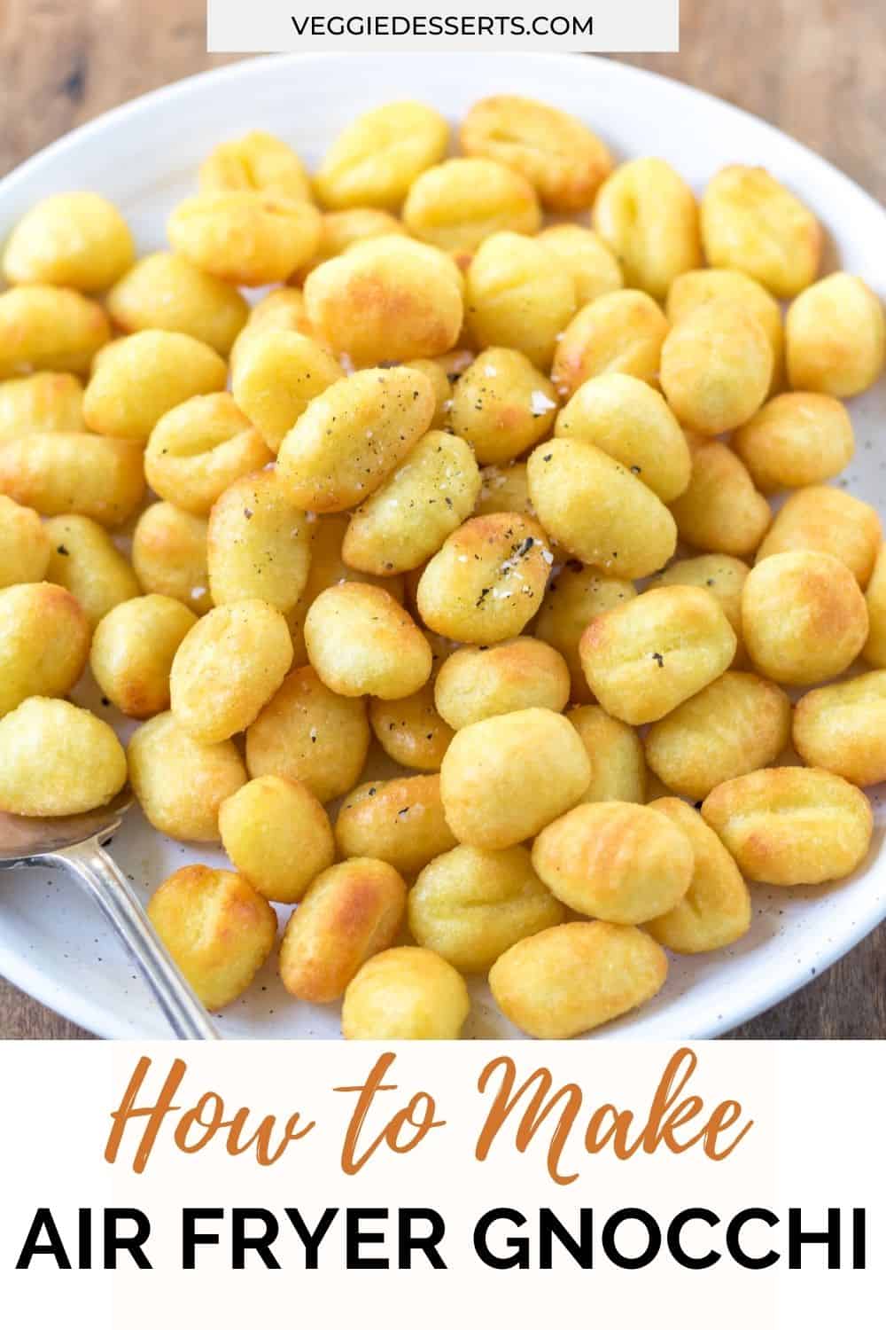 Plate of gnocchi with text: How to make air fryer gnocchi.