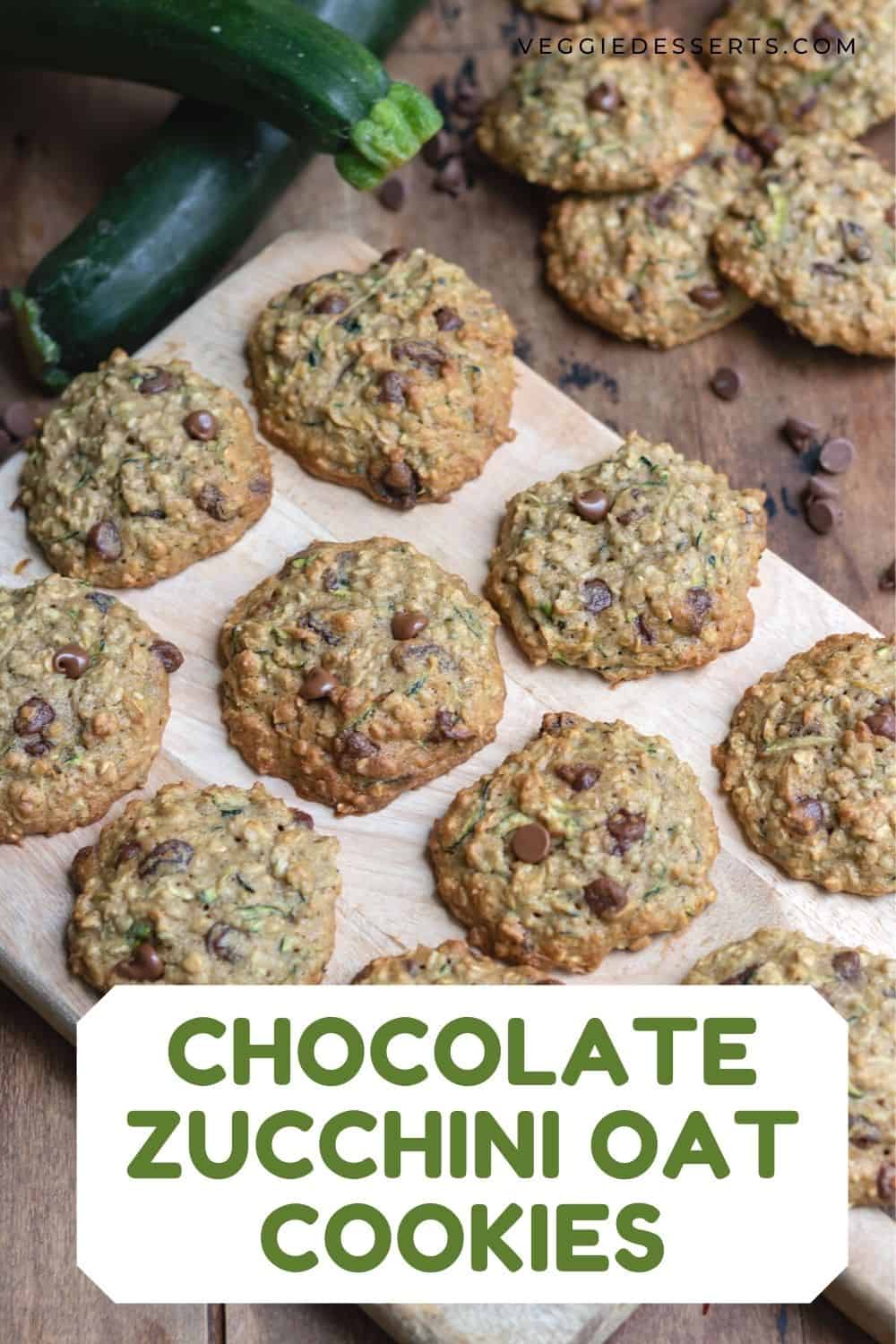 Stack of cookies with text: Chocolate Zucchini Oat Cookies.