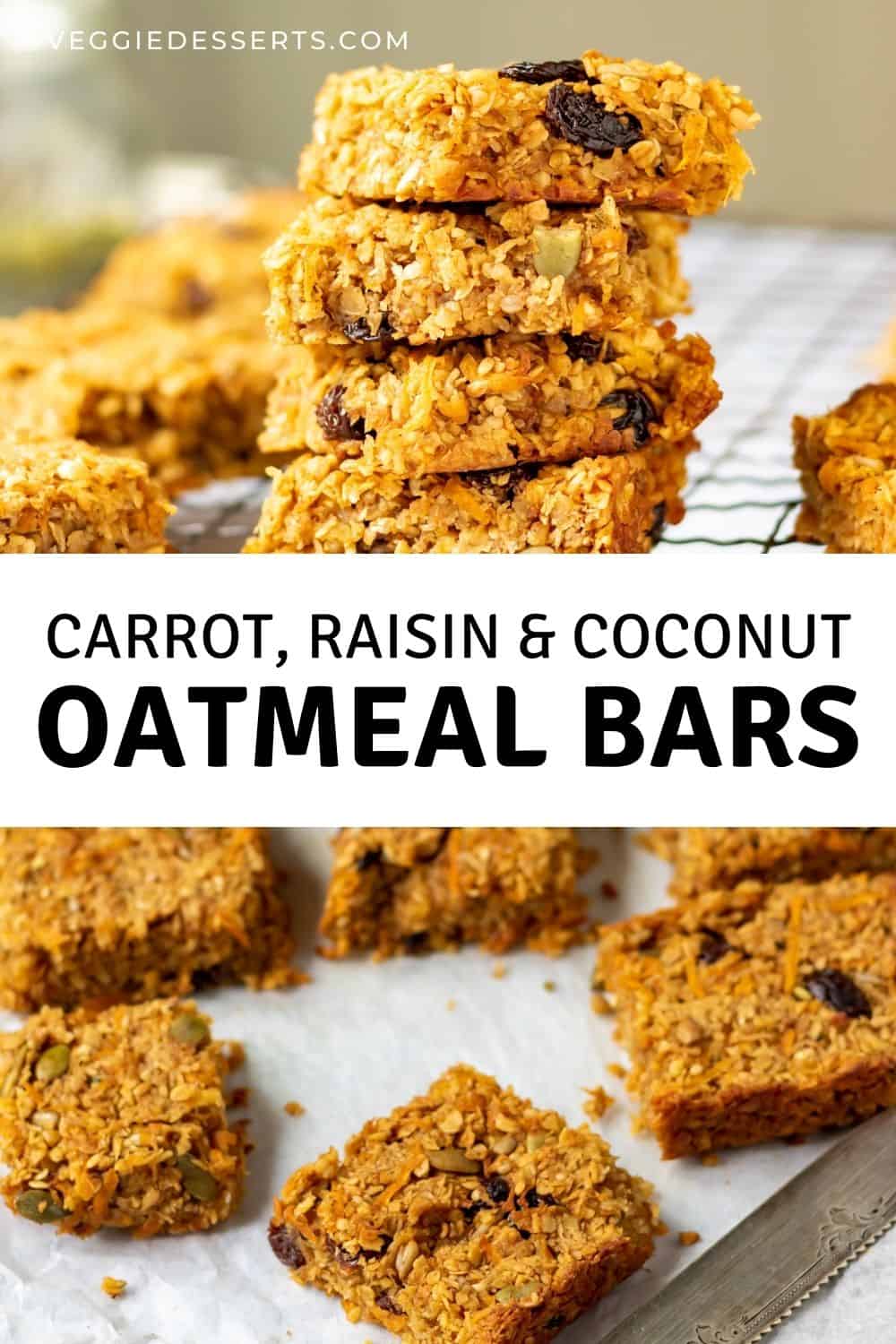 Oat bars, with text: Carrot, raisin and coconut oatmeal bars.