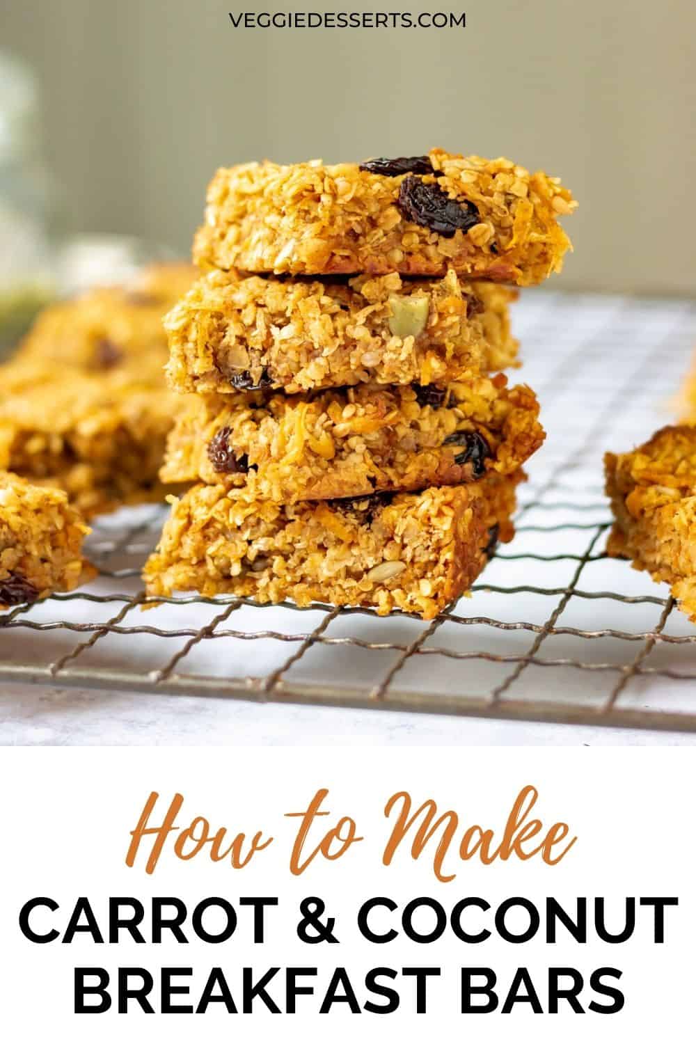 A stack of oatmeal bars, with text: Carrot and Coconut Breakfast Bars.