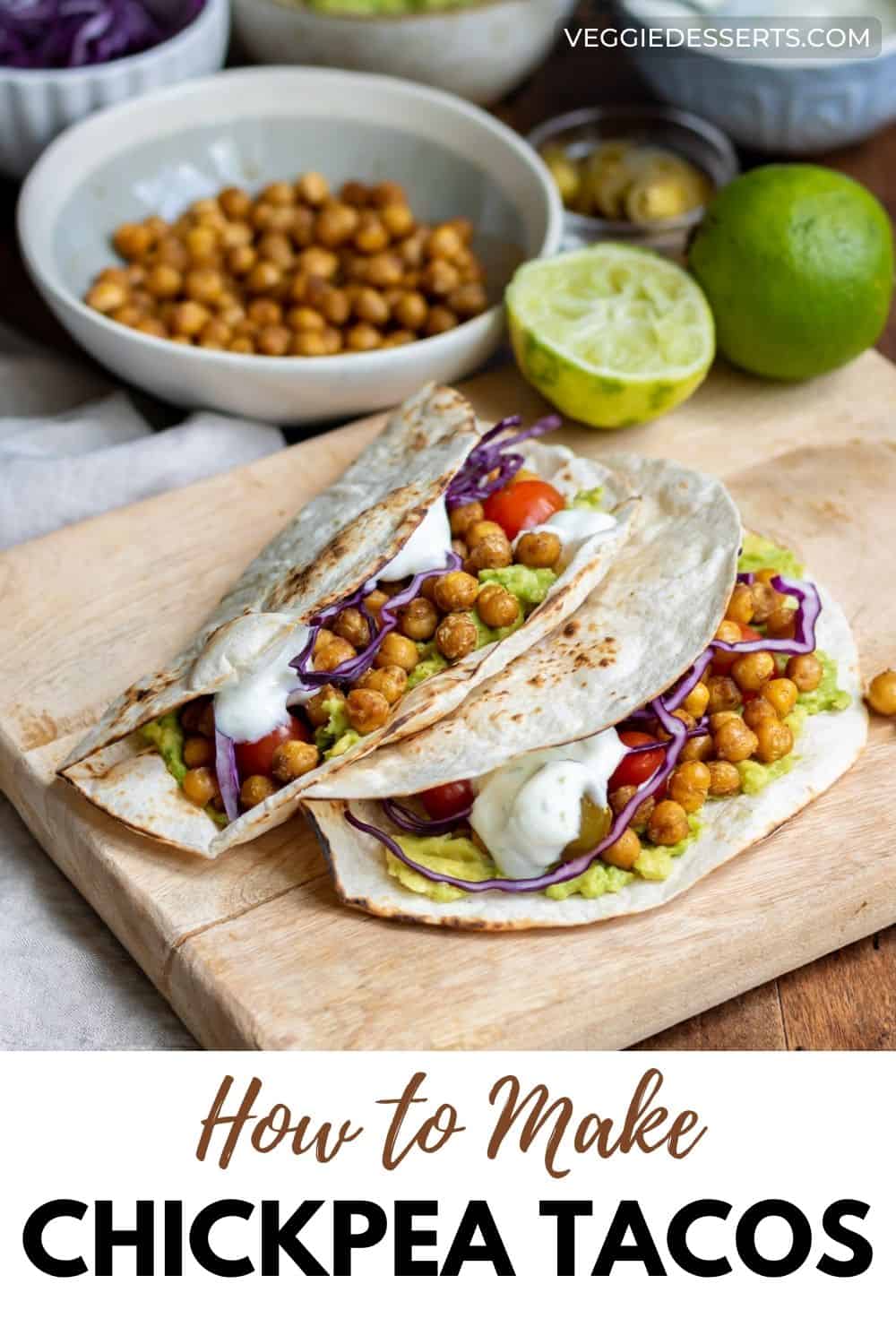Two tacos, with text: how to make chickpea tacos.