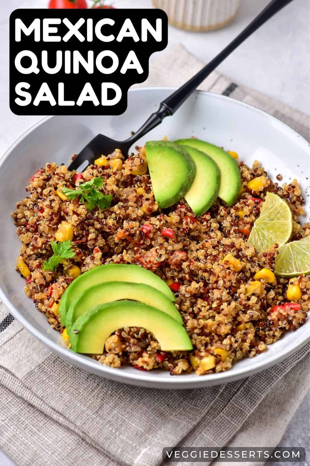 Bowl of salad and text: Mexican Quinoa Salad.