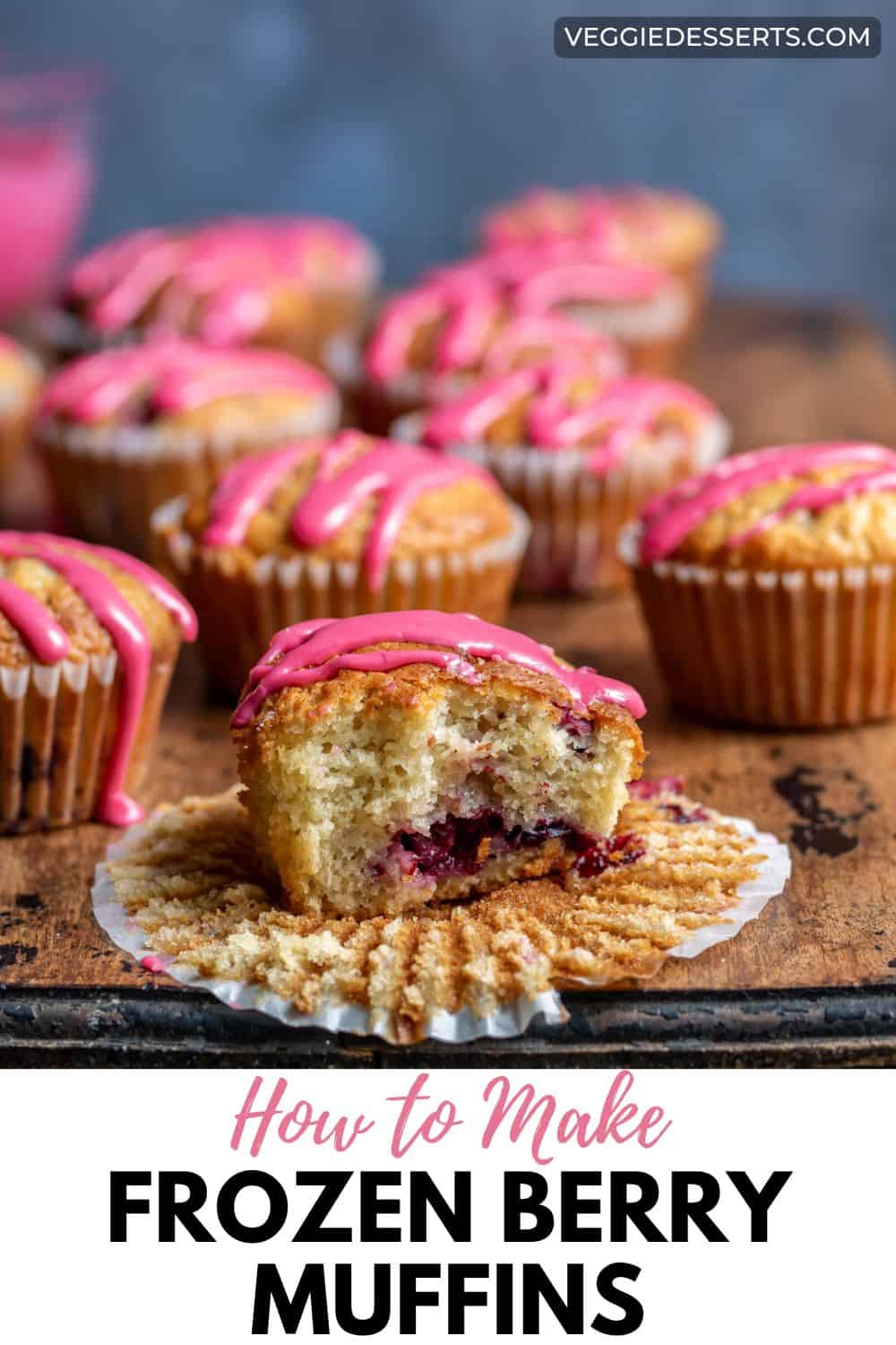 A muffin with a bite out, with text: How to Make Frozen Berry Muffins.