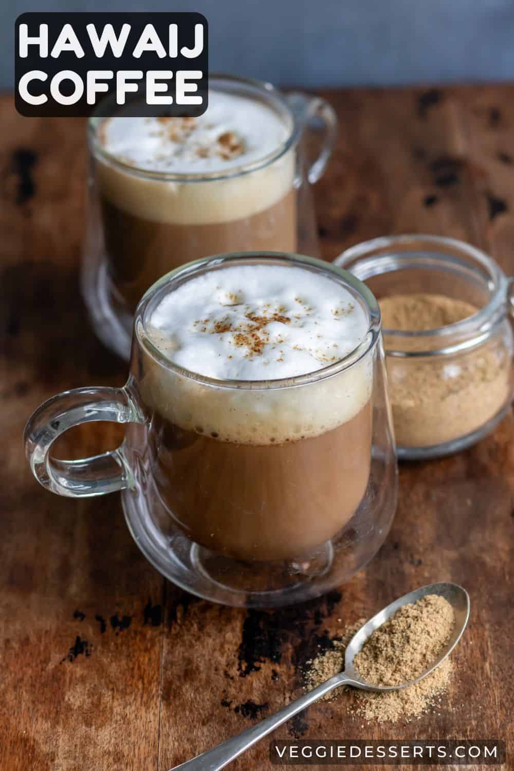 Mugs of spiced coffee, with text: Hawaij Coffee.