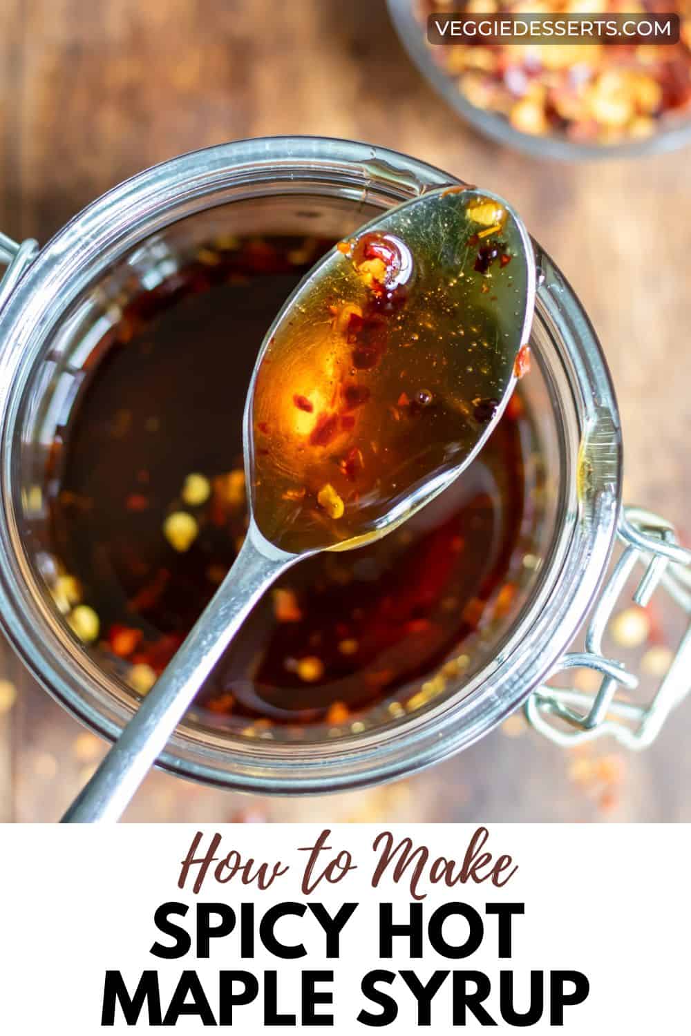 A spoonful of syrup, with text: How to Make Spicy Hot Maple Syrup.